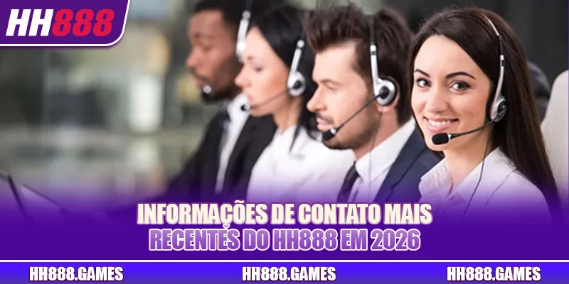 Informações de contato mais recentes do HH888 em 2026