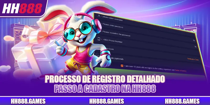 Processo de registro detalhado, passo a cadastro na HH888